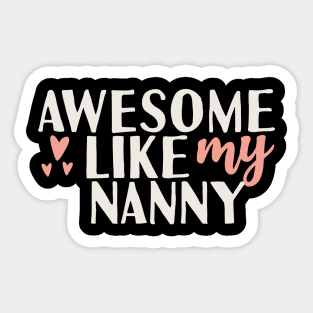 َAwesome like my nanny Sticker